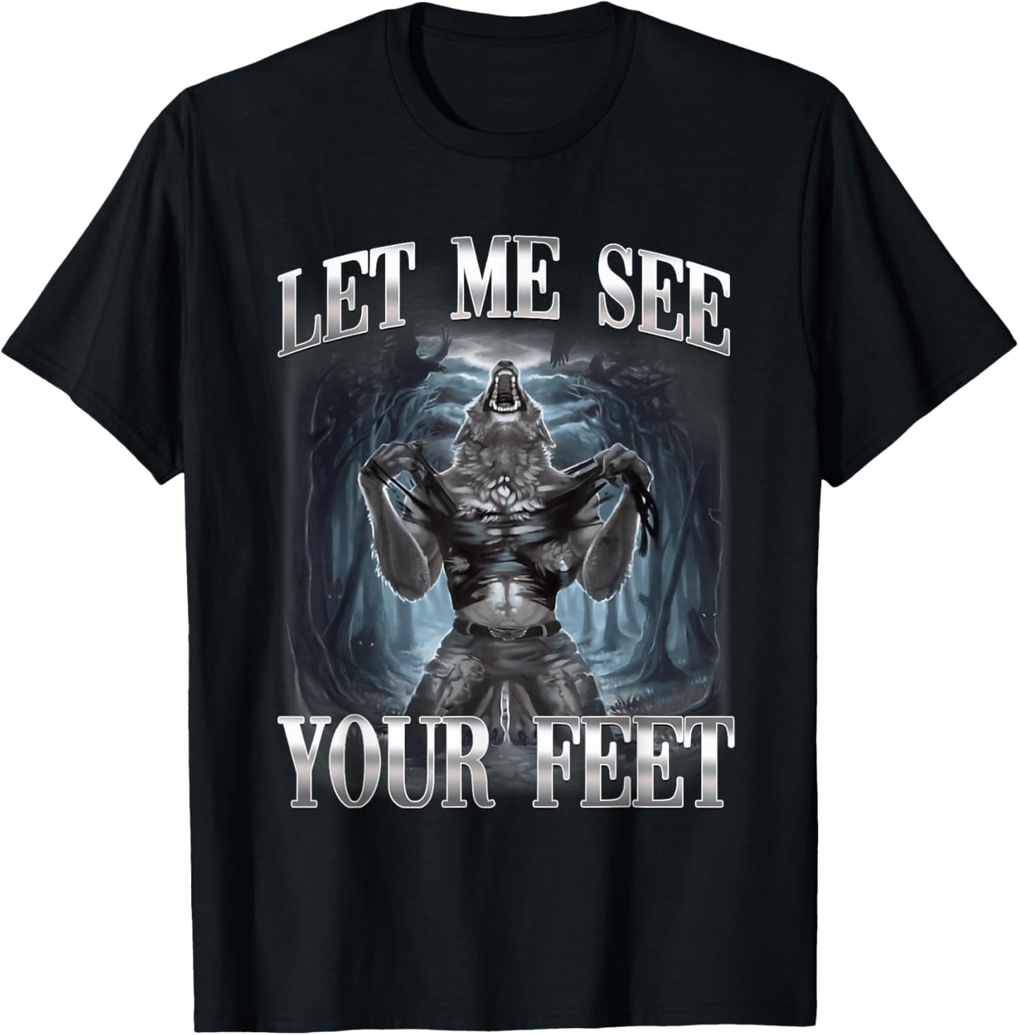 Lass Mich Deine Füße sehen Alpha Wolf Ironic Meme T-Shirt - T-Shirt | Black