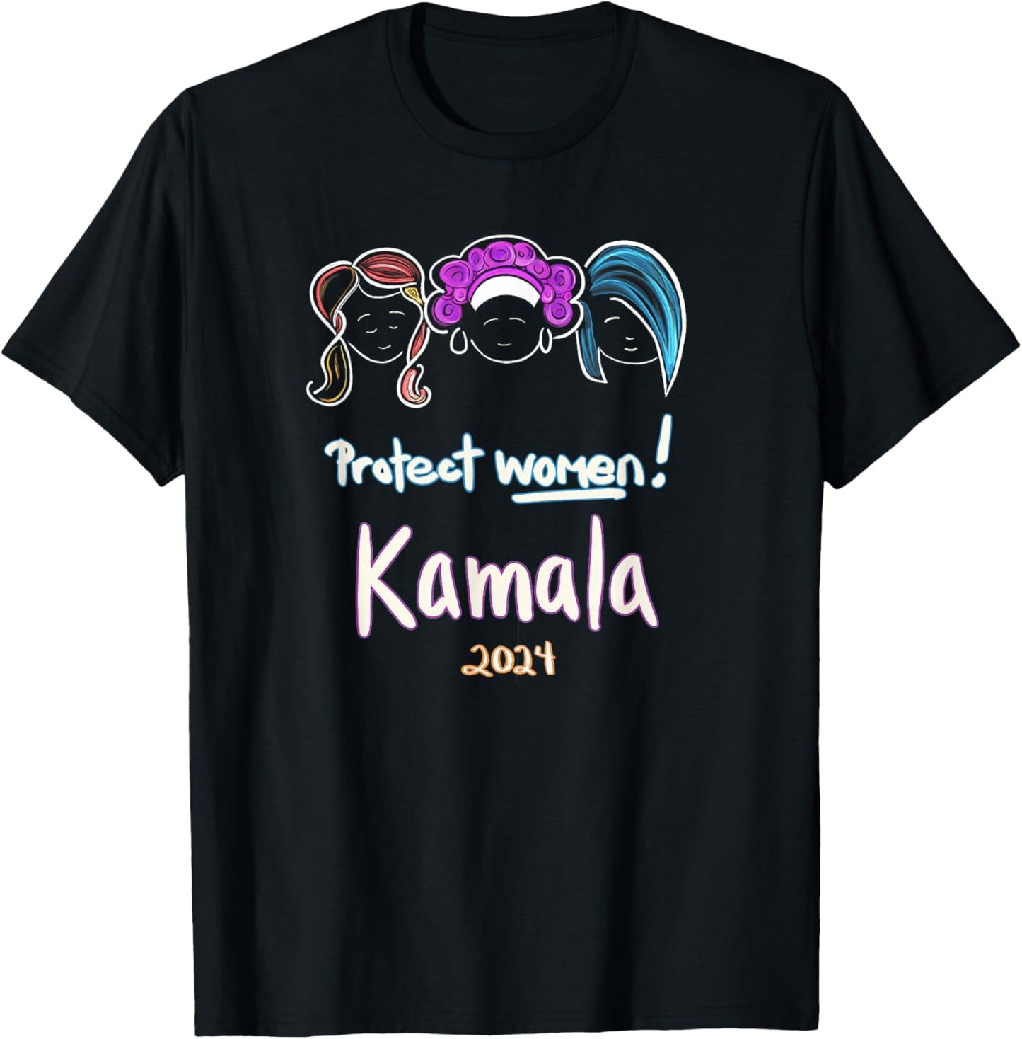 Protect Women! Kamala 2024 Election T-Shirt - T-Shirt | Black