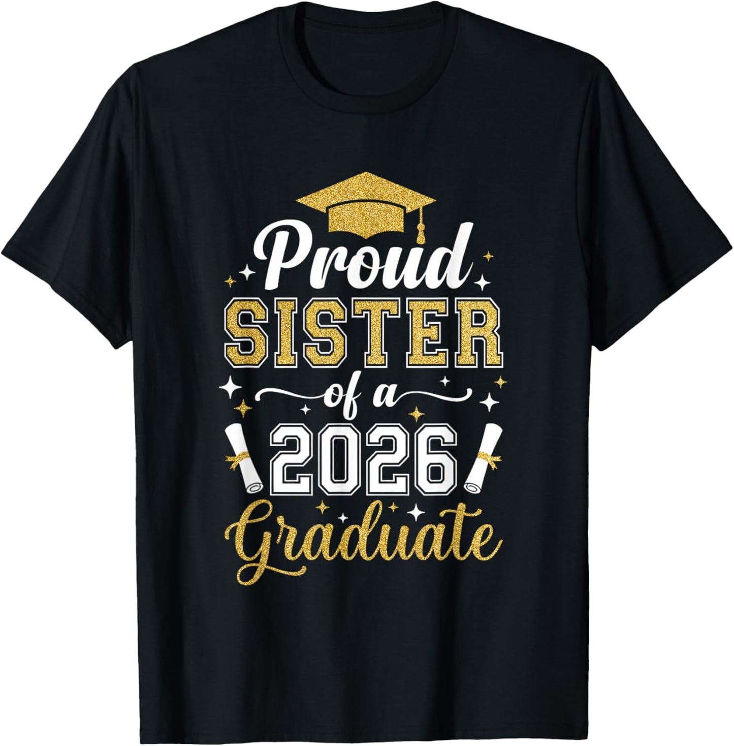 Proud Sister of a 2026 Graduate Family Graduation Senior T-Shirt - T-Shirt | Black