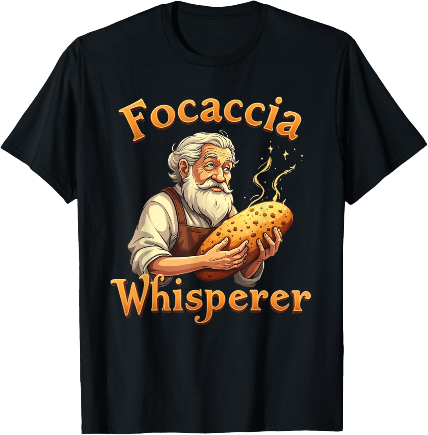 Focaccia Whisperer T-Shirt - T-Shirt | Black