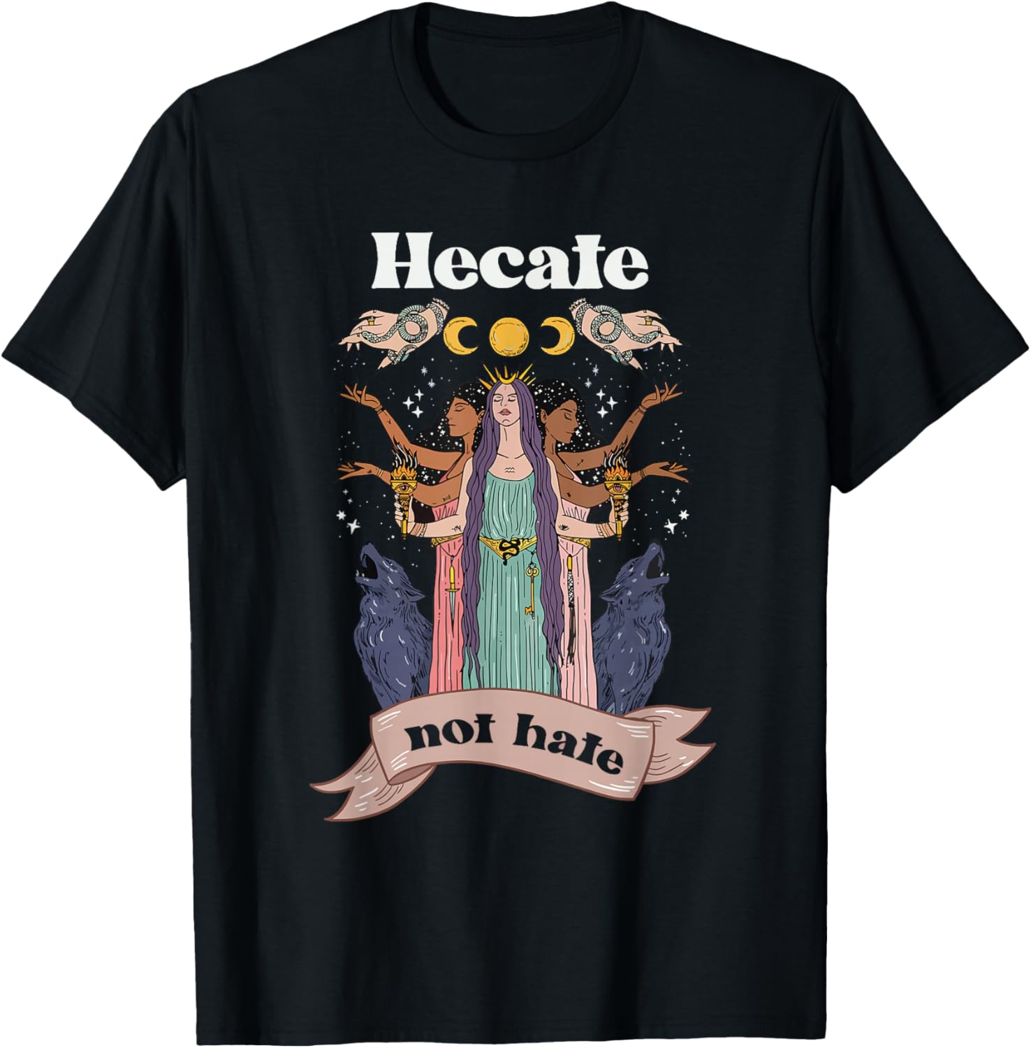 Hecate Hekate Not Hate Feminism Triple Moon Goddess Pagan T-Shirt - T-Shirt | Black