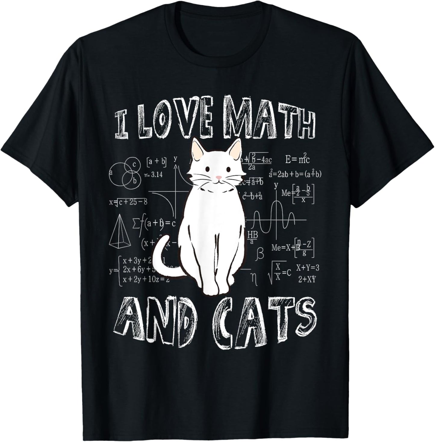 I Love Math And Cats Cute Funny Pet Lover Teacher Student T-Shirt - T-Shirt | Black