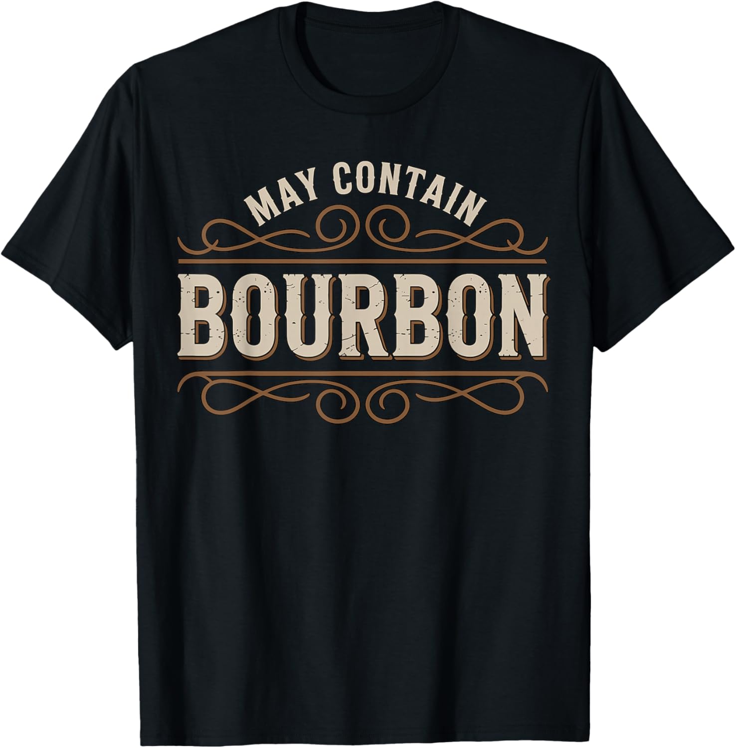 May Contain Bourbon Funny Whiskey Drinker T-Shirt - T-Shirt | Black
