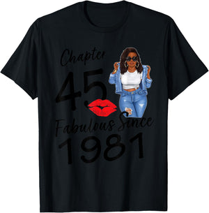 Chapter 45 Fabulous Since 1981 Black Girl Birthday Queen T-Shirt - T-Shirt | Black