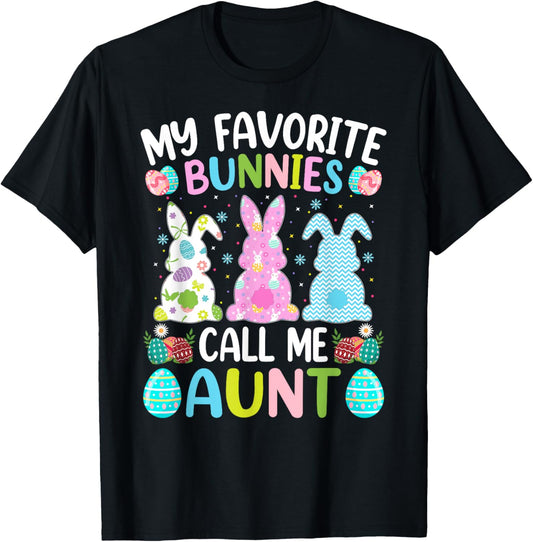My Favorite Bunnies Call Me Aunt Easter Day T-Shirt - T-Shirt | Black