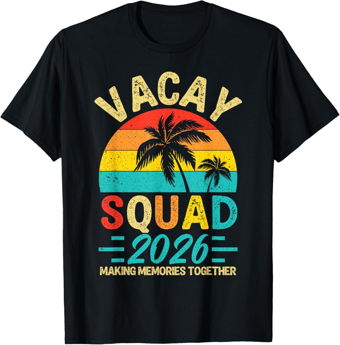 Vacay Squad 2026 Summer Vacation Family Friends Trip Palm T-Shirt - T-Shirt | Black