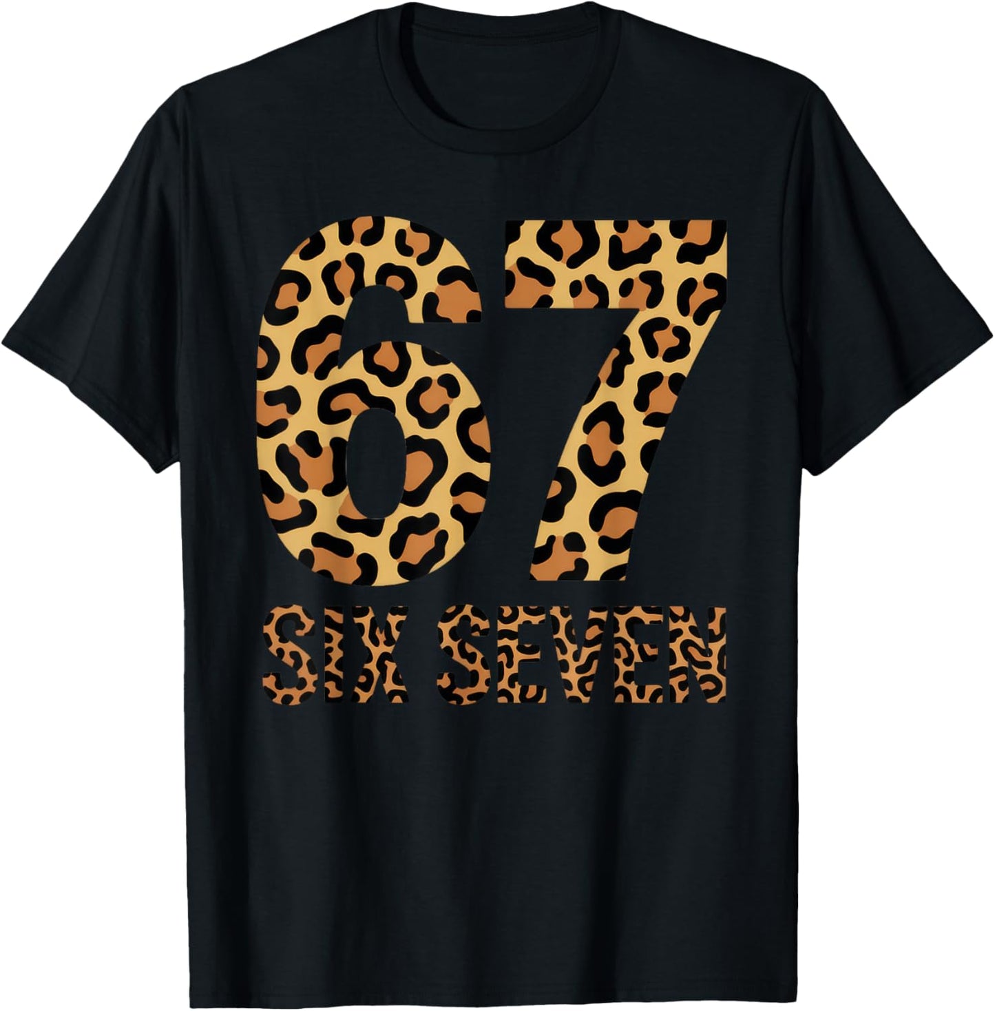 67 Meme Six Seven Funny Leopard T-Shirt - T-Shirt | Black