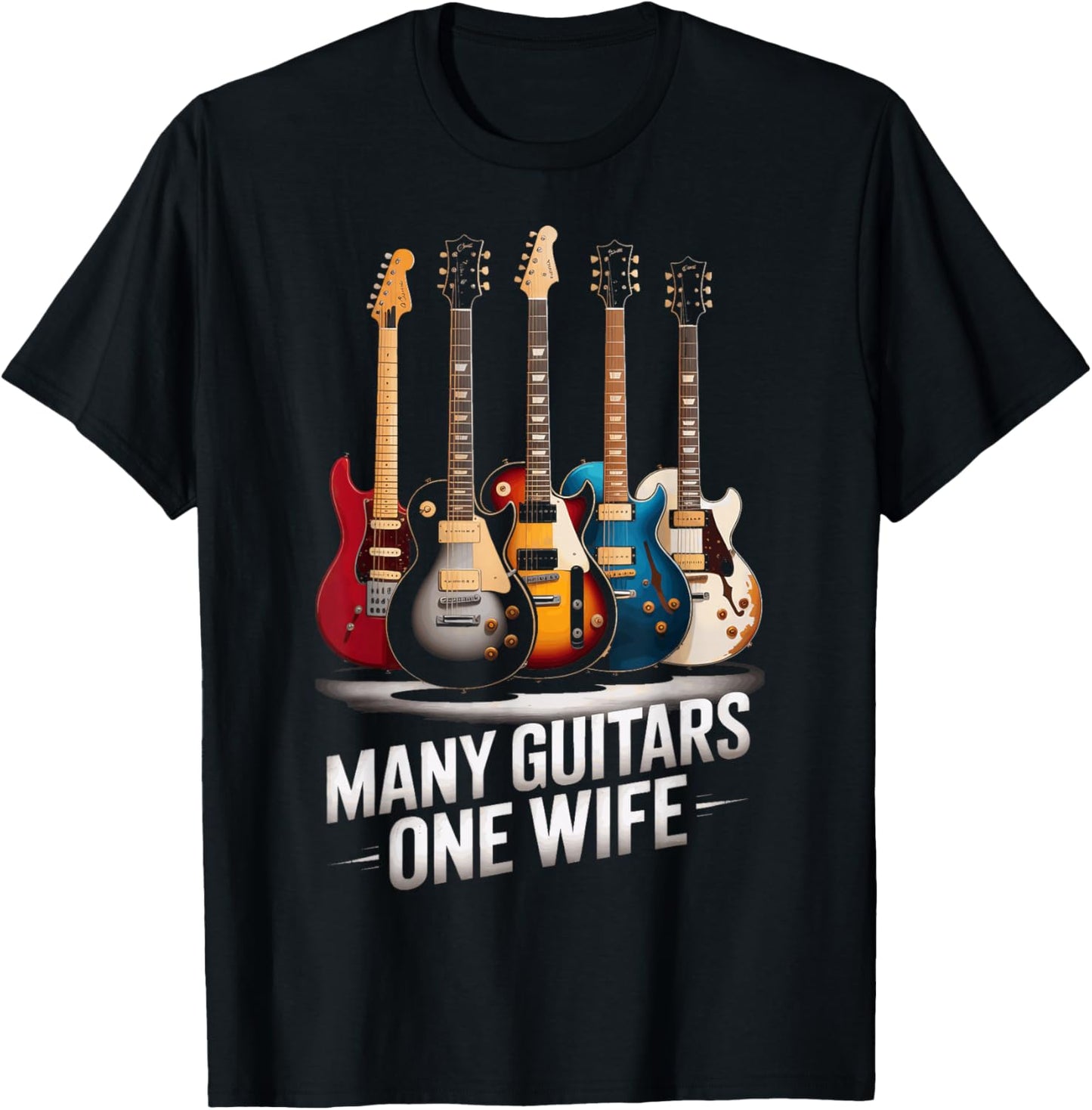 Many Guitars One Wife Guitar Players Music Lovers T-Shirt - T-Shirt | Black