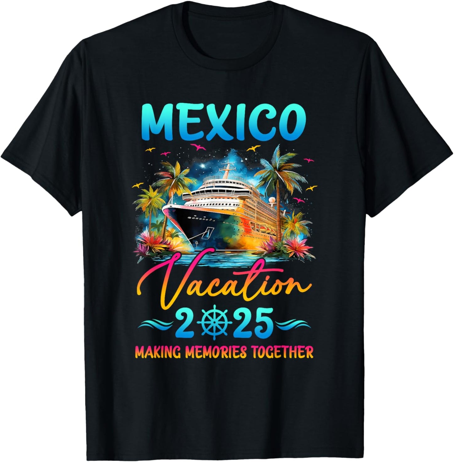 Mexico Family Vacation 2025 Matching Group Summer T-Shirt - T-Shirt | Black