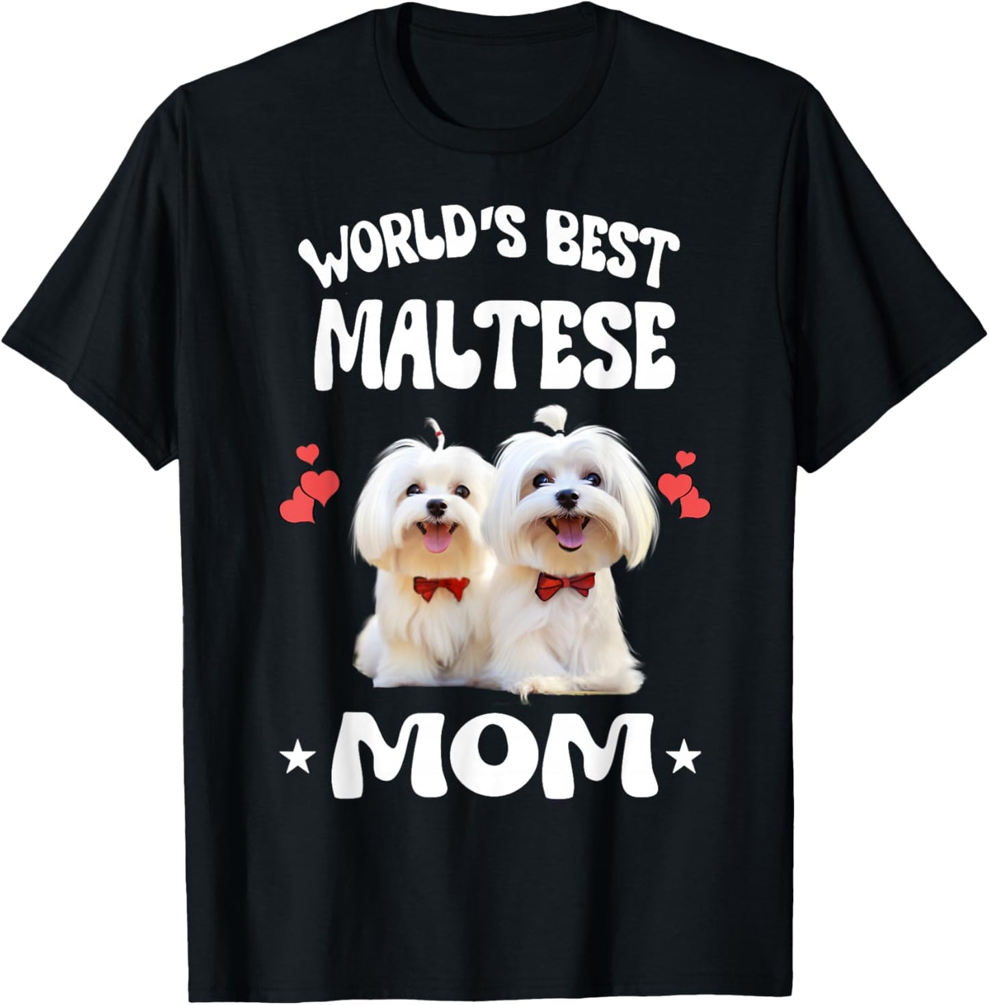 World's Best Maltese Mom Dog Pets T-Shirt - T-Shirt | Black