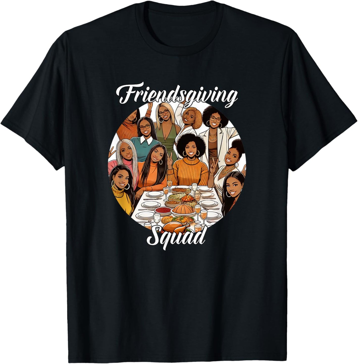 Black Friendsgiving Squad Thanksgiving African American T-Shirt - T-Shirt | Black
