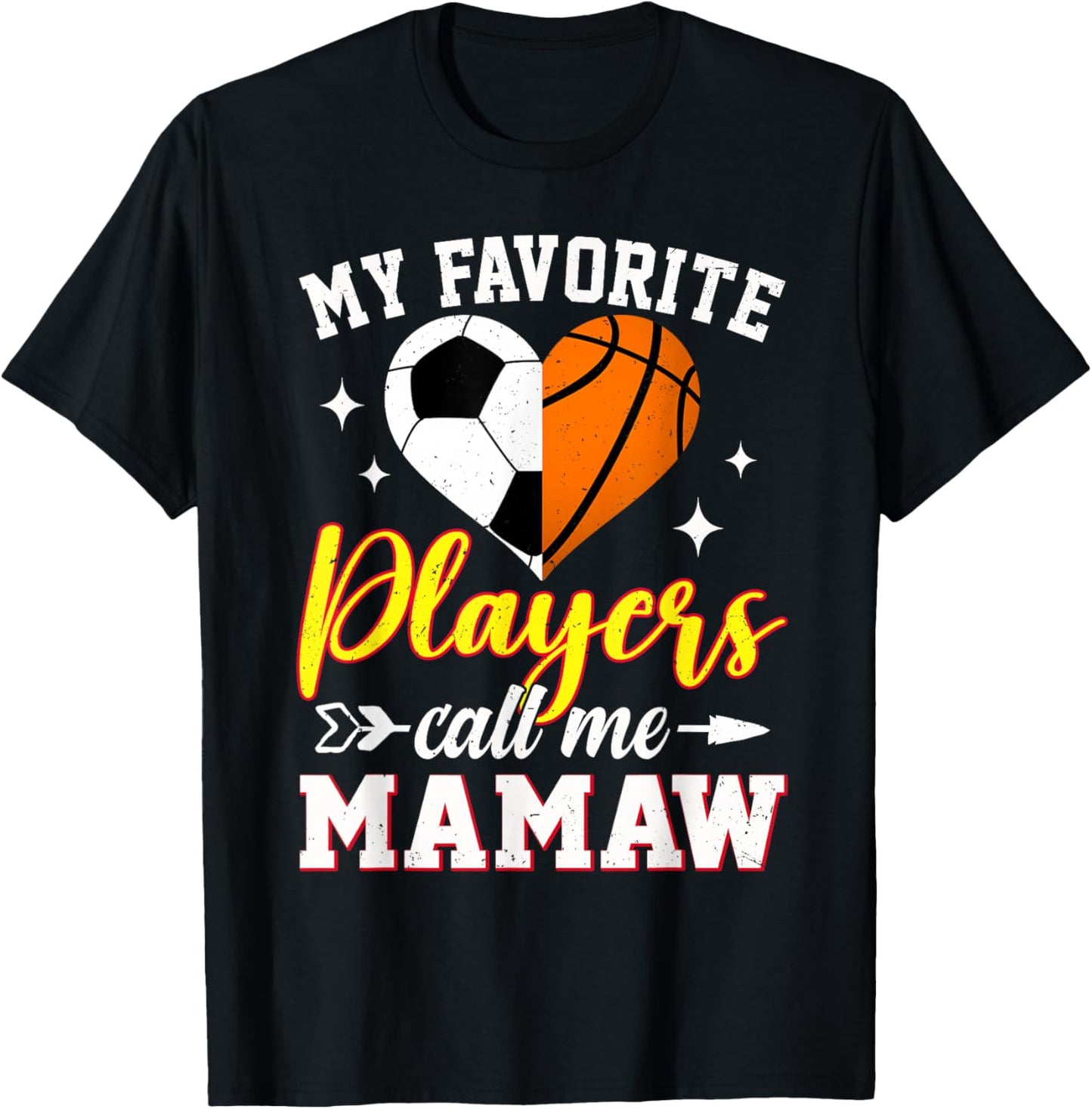 My Favorite Soccer Basketball Players Call Me Mamaw T-Shirt - T-Shirt | Black