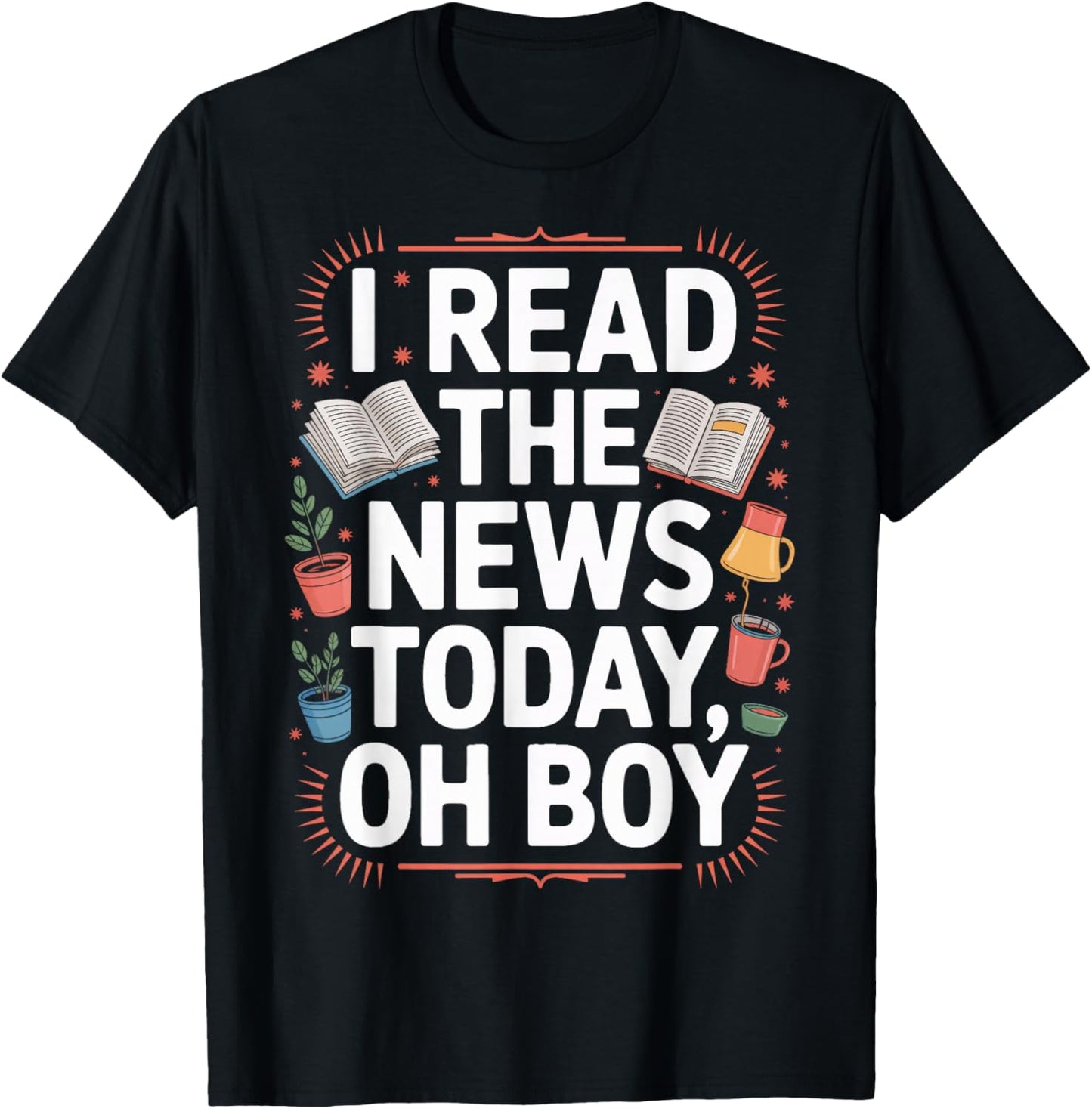 Daily Scoop I Read The News Today Oh Boy Readers T-Shirt - T-Shirt | Black