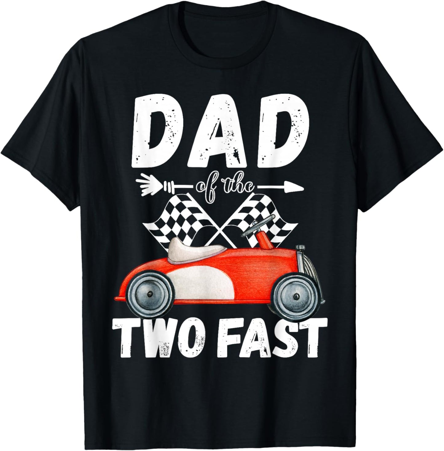 Dad Of The Two Fast 2 Curious Birthday 2nd Little Racer T-Shirt - T-Shirt | Black