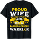 Proud Wife Of A Sarcoma Cancer Warrior Awareness Month T-Shirt - T-Shirt | Black