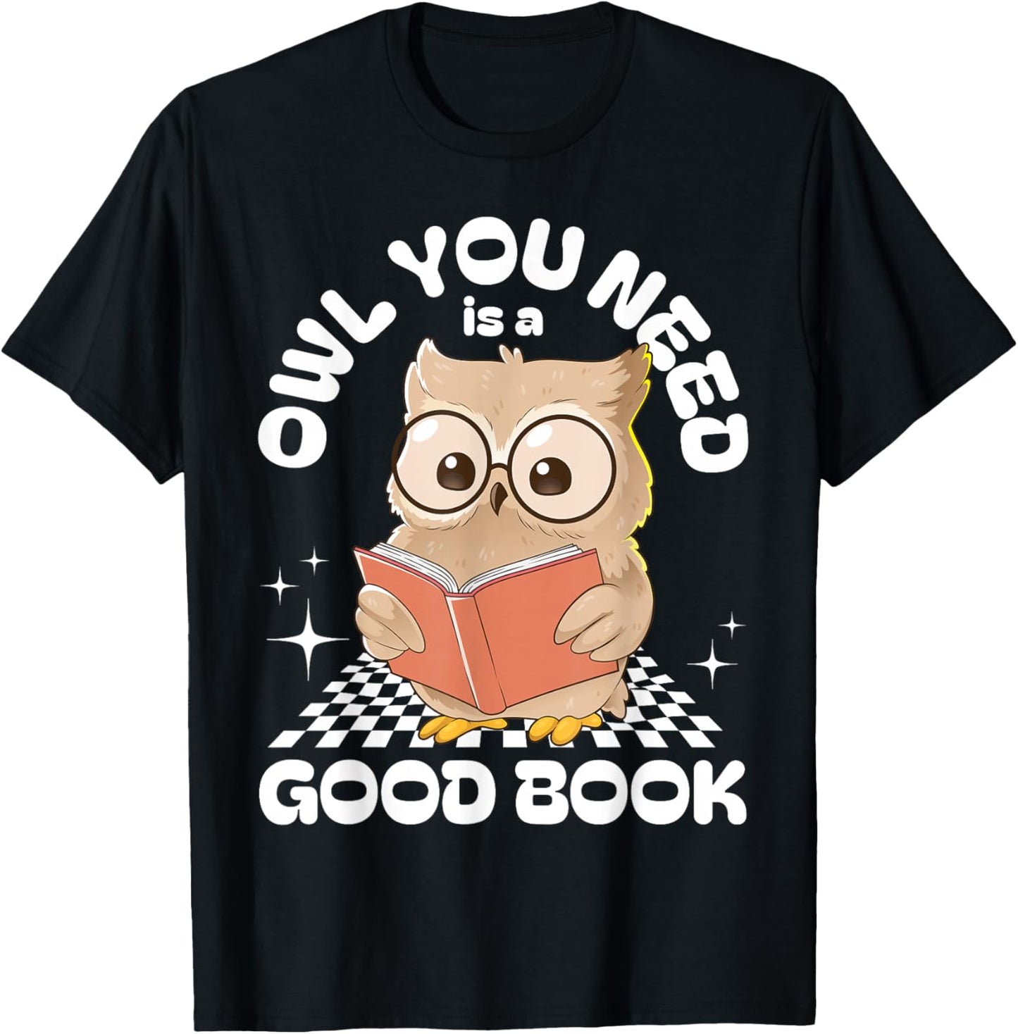 Owl You Need Is A Good Book Teacher Librarian Funny Reading T-Shirt - T-Shirt | Black