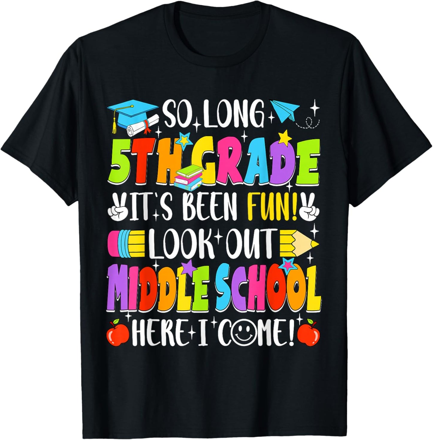 So Long 5th Grade Graduation Middle School Here I Come Kids T-Shirt - T-Shirt | Black