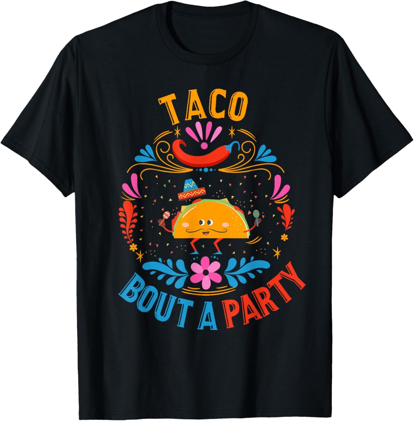 Funny Taco Shirt Mexican Food Birthday Taco Bout a Party T-Shirt - T-Shirt | Black