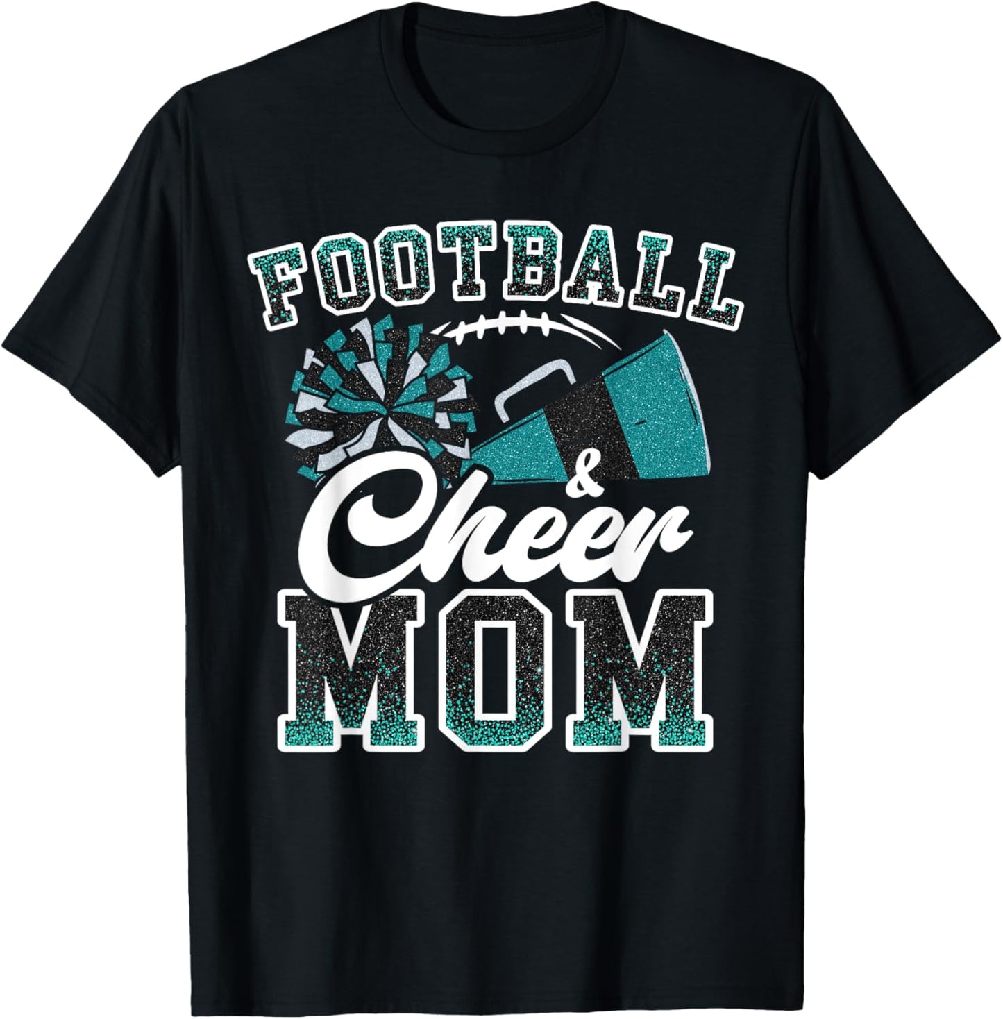Loud Proud Football & Cheer Mom Cheerleader Mom Teal Blue T-Shirt - T-Shirt | Black