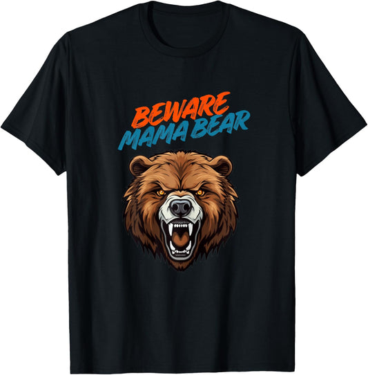 Beware Mama Angry Bear Mother's Love Don't Mess with Kids T-Shirt - T-Shirt | Black