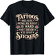 Tattoos Because Being an Adult is Hard and I Deserve to Have T-Shirt - T-Shirt | Black