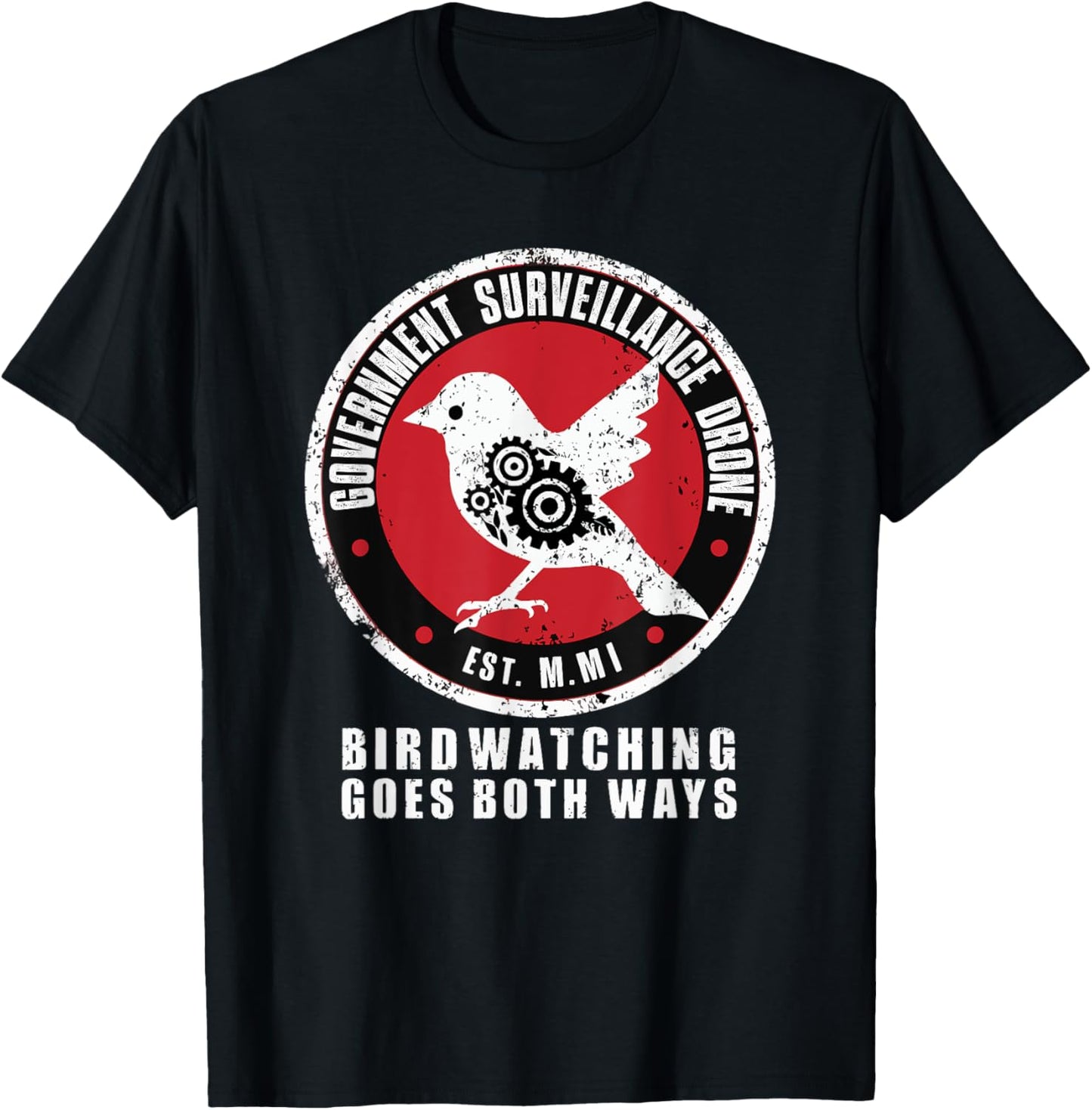 Birdwatcher, Birder & Birding Lover Apparel Satirical Government Surveillance Drone Bird Watcher , Small, Black T-Shirt - T-Shirt | Black