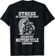 Stress is caused by not riding my motorcycle men distressed T-Shirt - T-Shirt | Black
