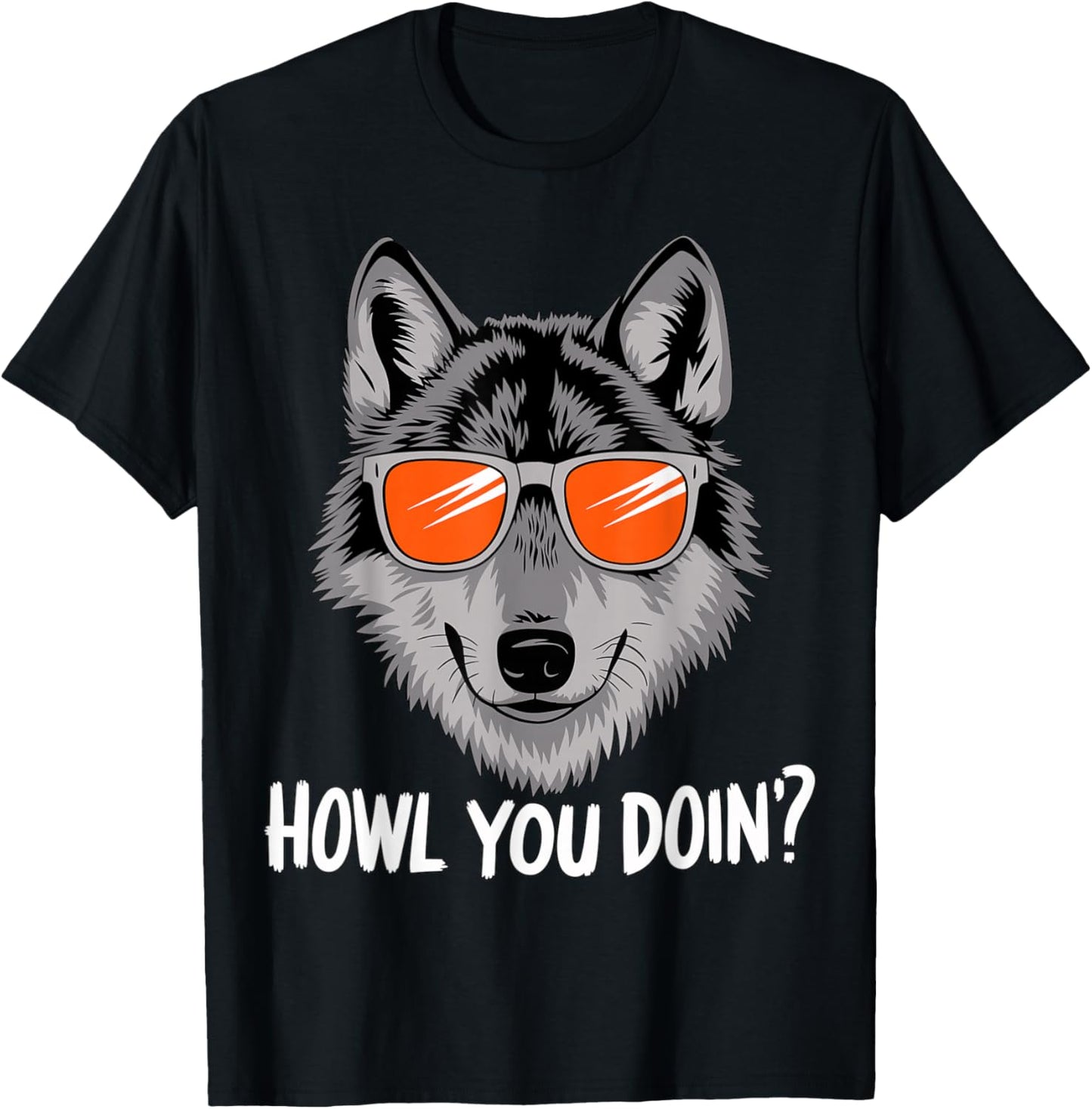 Howl you doin? Wolf with Sunglasses T-Shirt - T-Shirt | Black