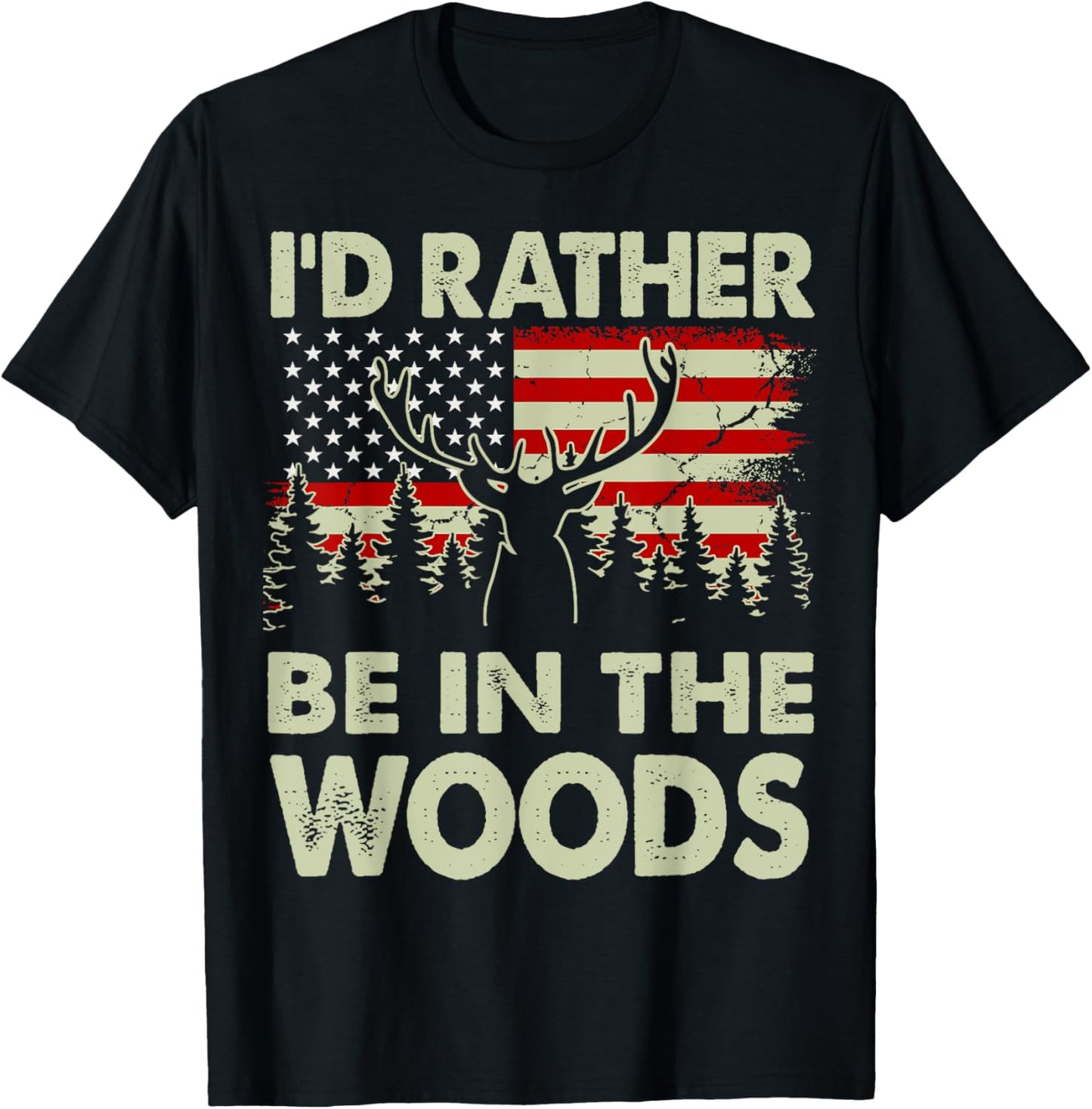 I'd Rather Be In The Woods Deer Hunting-Shirt Hunter Dad Men T-Shirt - T-Shirt | Black