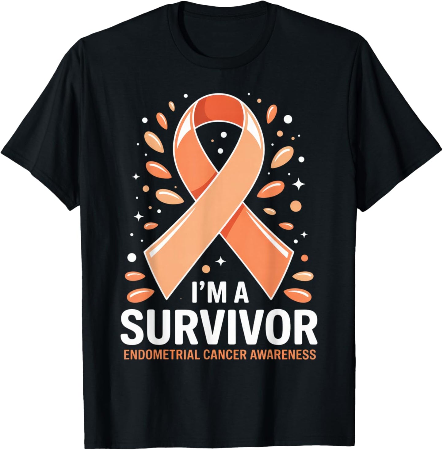 I'm A Survivor Endometrial Cancer Awareness for Fighters and T-Shirt - T-Shirt | Black