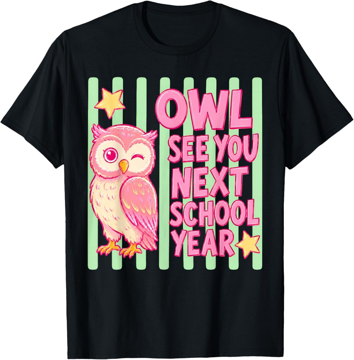 Cute Owl See You Next School Year Striped Last Day of School T-Shirt - T-Shirt | Black