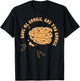 Gave me cookie, got you cookie Funny design T-Shirt - T-Shirt | Black