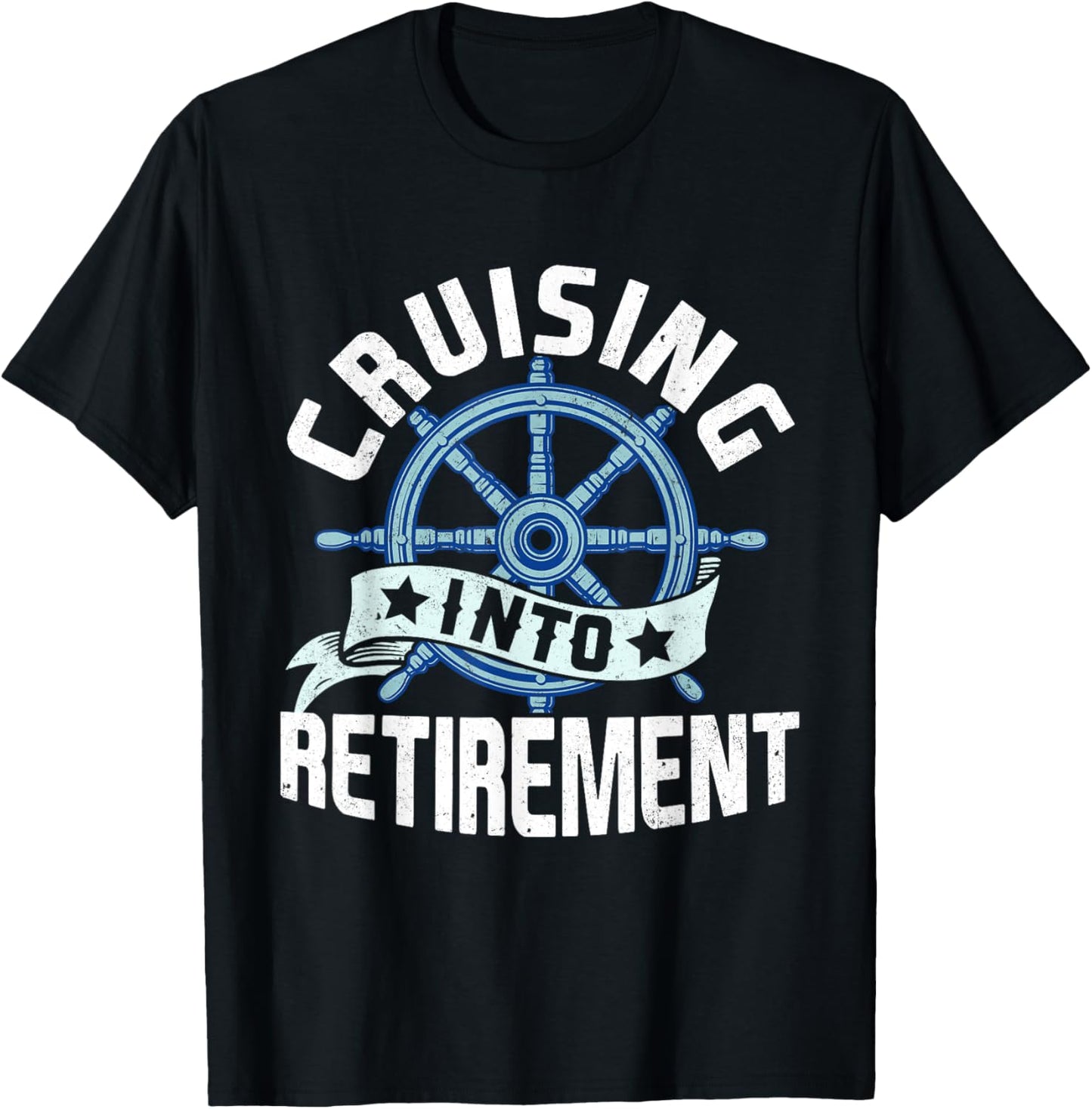 Funny Cruising Into Retirement Men Women Retired Cruise T-Shirt - T-Shirt | Black