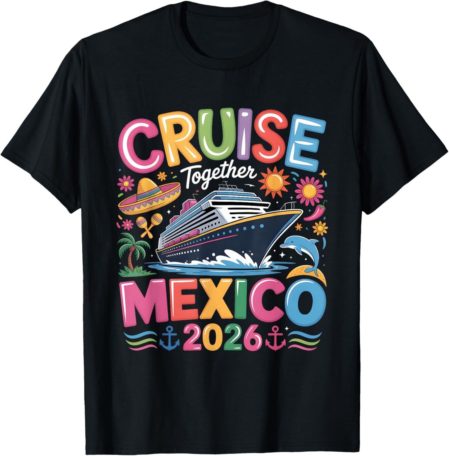 Cruise Together Mexico 2026 Vacation Trip T-Shirt - T-Shirt | Black