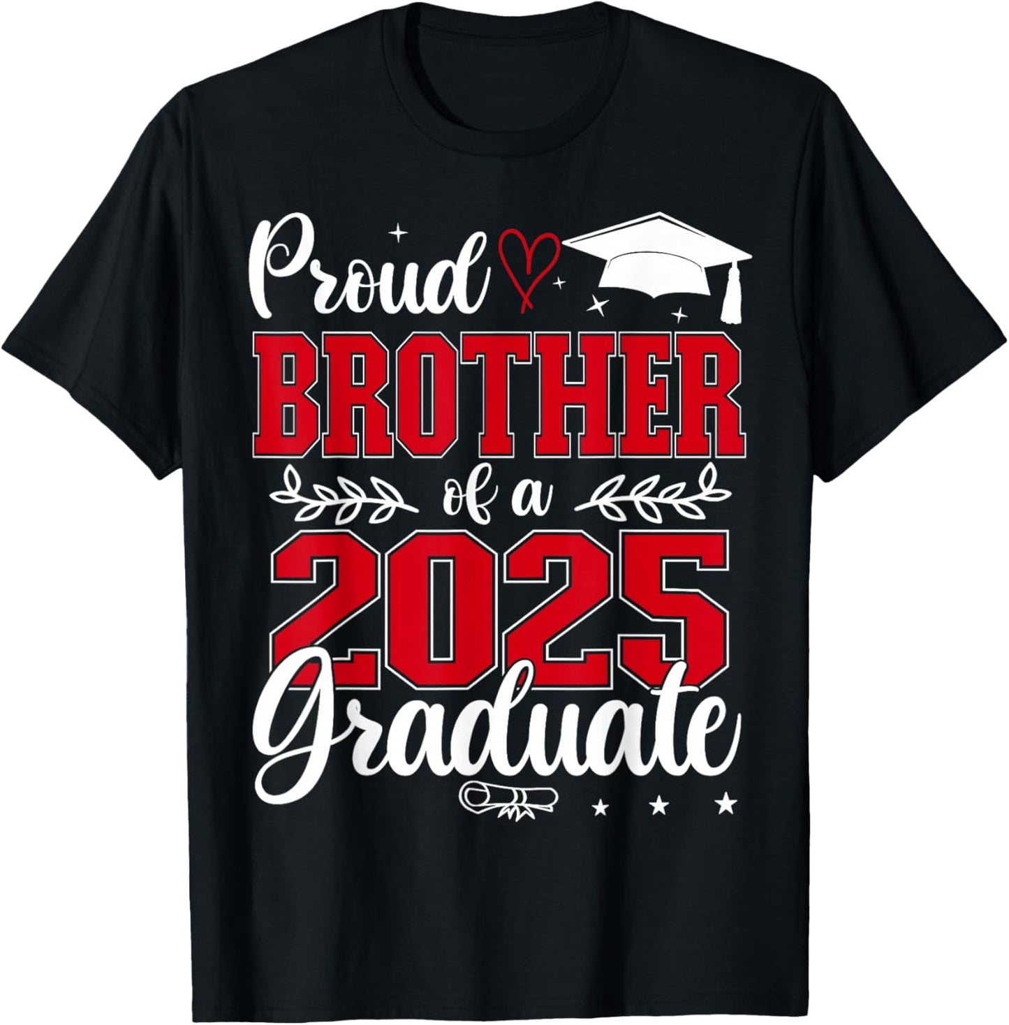Proud Brother Of A Class Of 2025 Graduate Senior Graduation T-Shirt - T-Shirt | Black