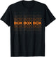 Box Box Box Race Week Motorsport Fanatic Racing Day T-Shirt - T-Shirt | Black
