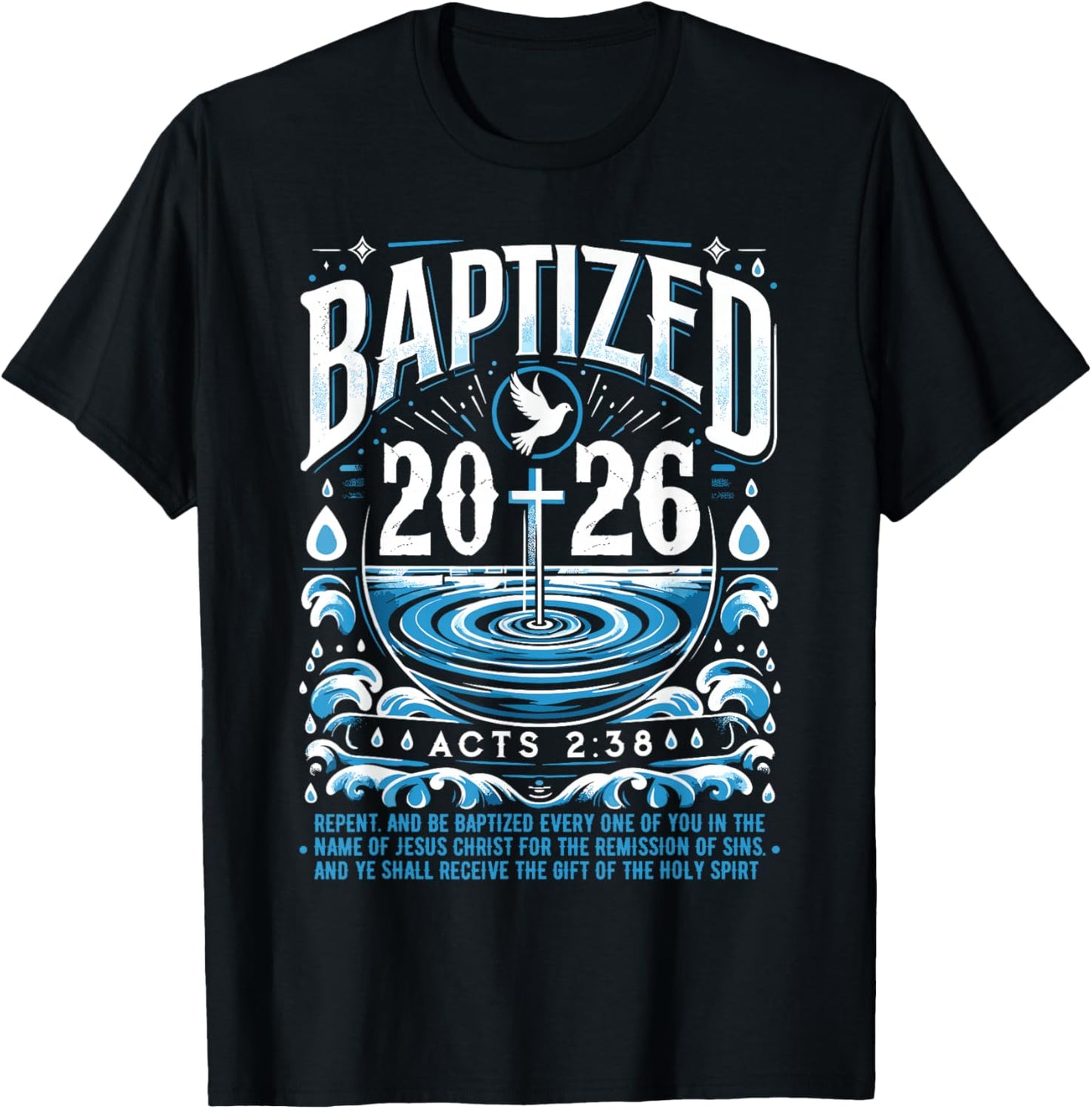 Baptized in 2026 Shirt Bible Verse for Christian Baptism T-Shirt - T-Shirt | Black