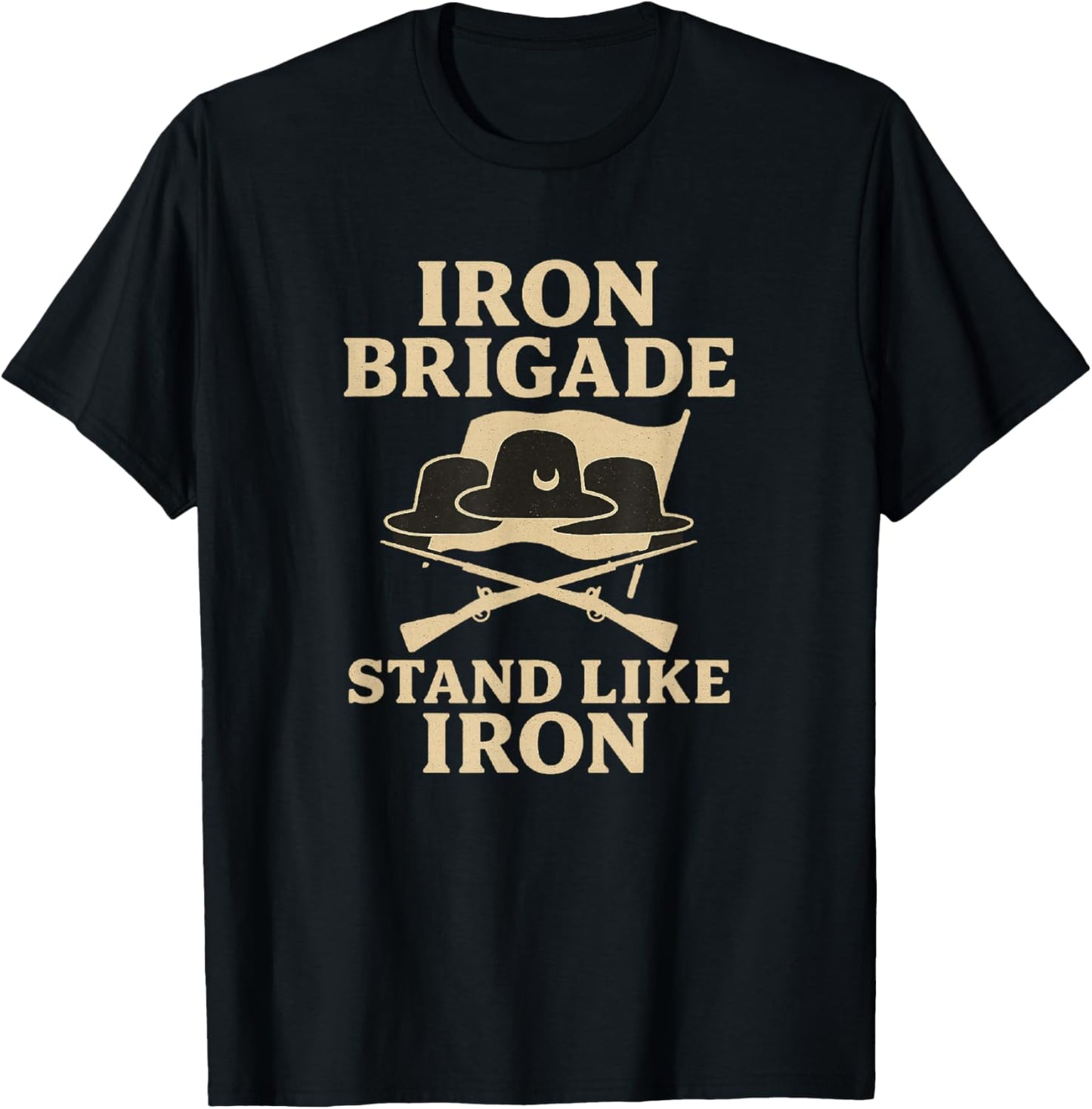 Iron Brigade Stand Like Iron – US Civil War History T-Shirt - T-Shirt | Black