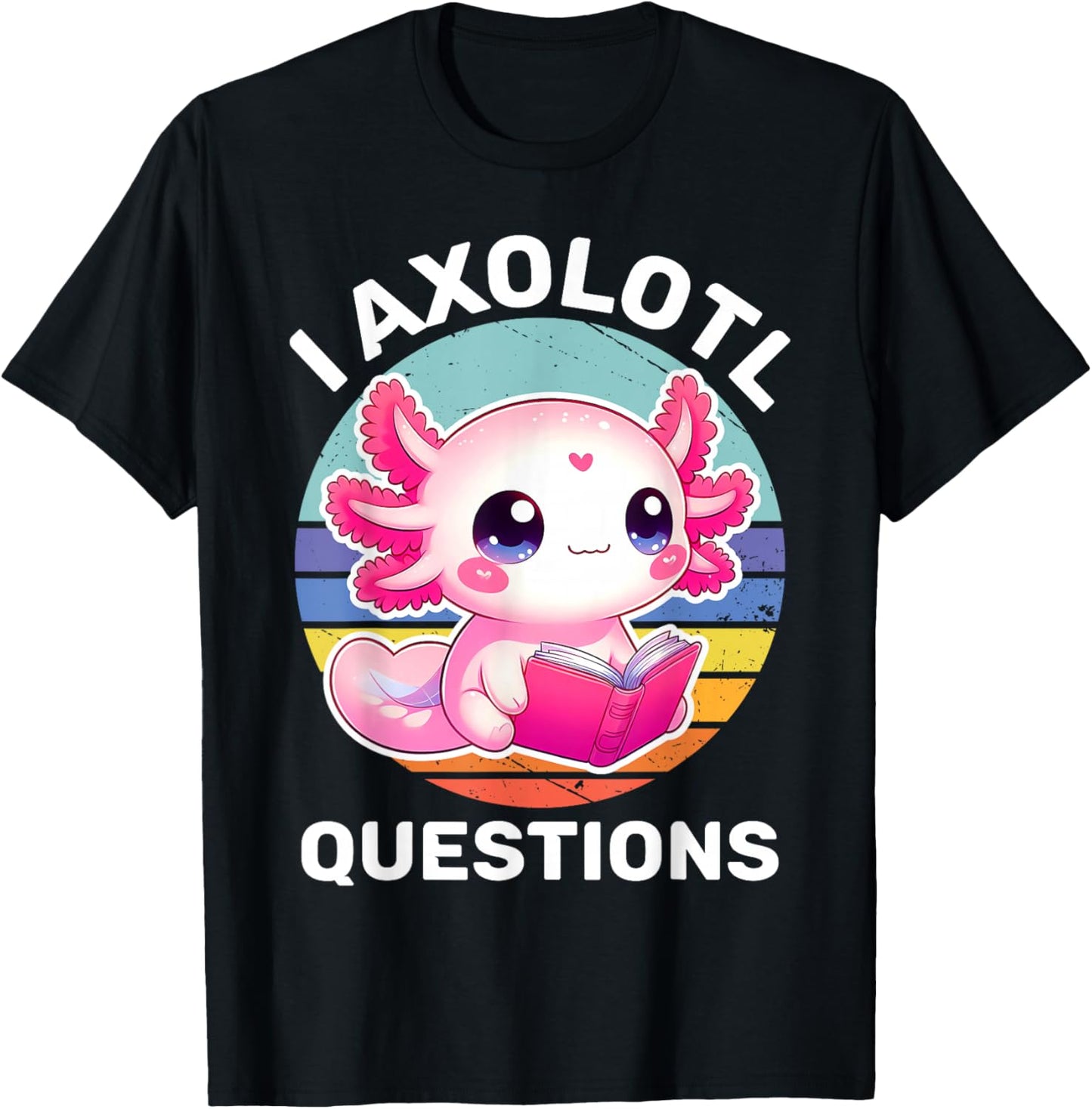 I Axolotl Questions Kids Funny Cute Axolotl Retro Vintage T-Shirt - T-Shirt | Black