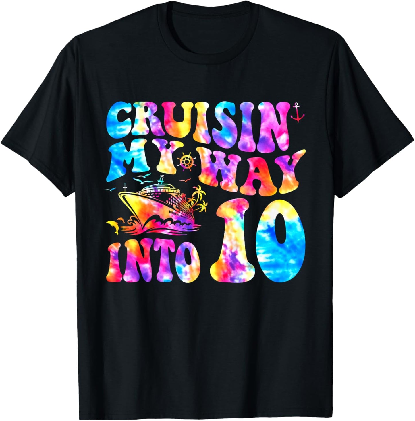 Cruisin My Way Into 10 Years Old 10th Birthday Cruise Trip T-Shirt - T-Shirt | Black