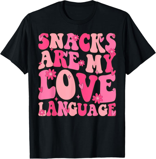 Snacks Are My Love Language Valentine Day Groovy Funny T-Shirt - T-Shirt | Black