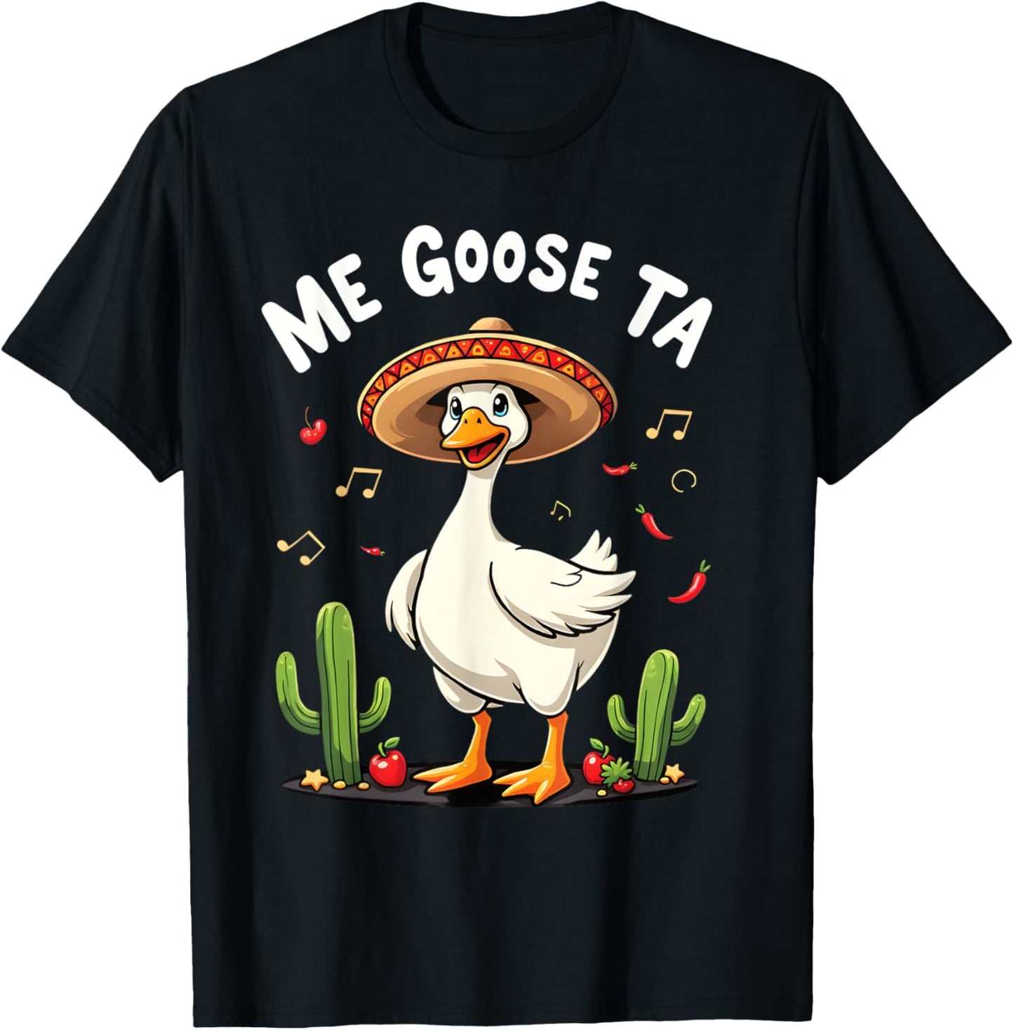 Me Goose Ta Fiesta Fun Goose and Cactus T-Shirt - T-Shirt | Black