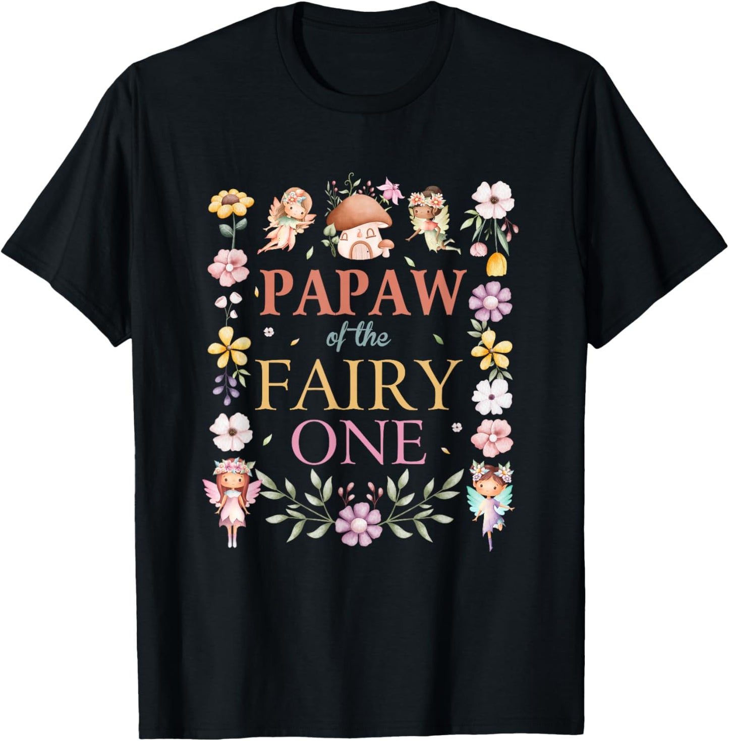 Papaw of The Fairy One 1St Birthday Girl Family Matching T-Shirt - T-Shirt | Black