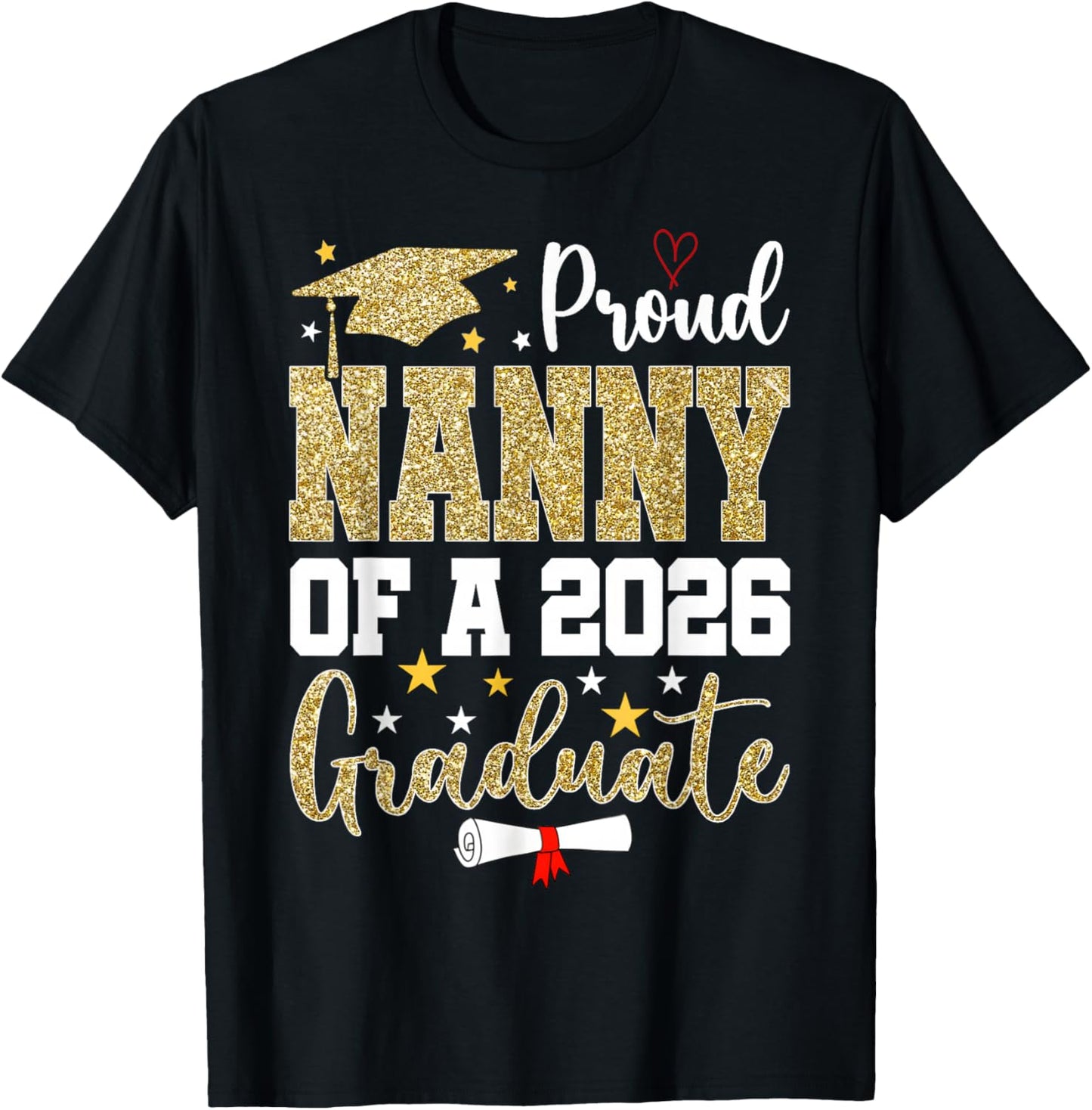 Proud Nanny of A 2026 Graduate Senior Graduation T-Shirt - T-Shirt | Black