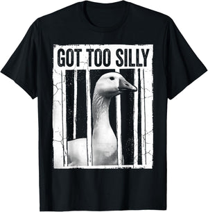 Got Too Silly Goose Meme Ironic Sarcastic Punk T-Shirt - T-Shirt | Black