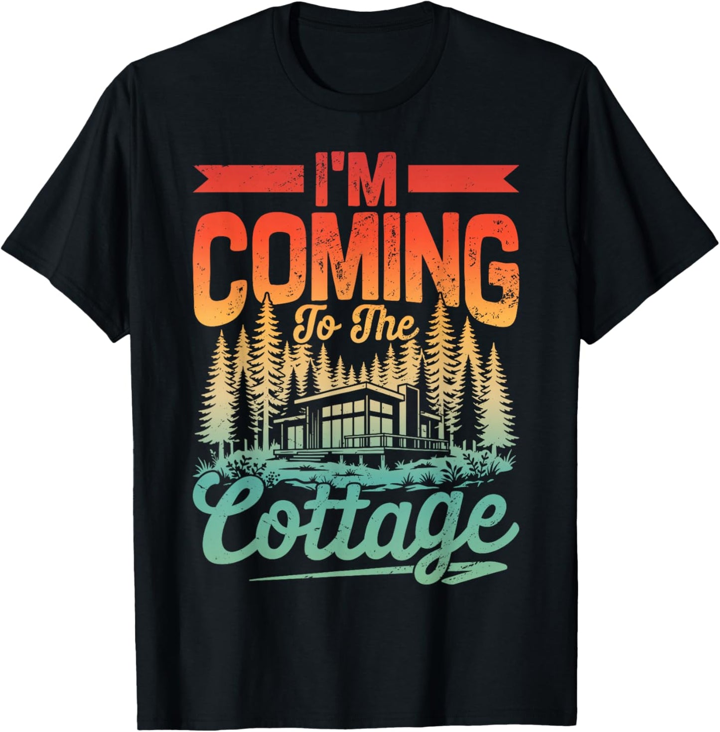 Citation Humoristique « I'm Coming to The Cottage » T-Shirt - T-Shirt | Black