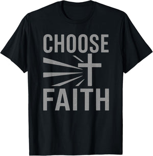 Spiritual Choose Faith Christian Novelty Graphic T-Shirt - T-Shirt | Black
