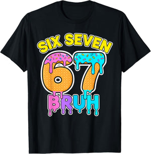 Six Seven 6 7 Ice Cream Bruh Drip T-Shirt - T-Shirt | Black