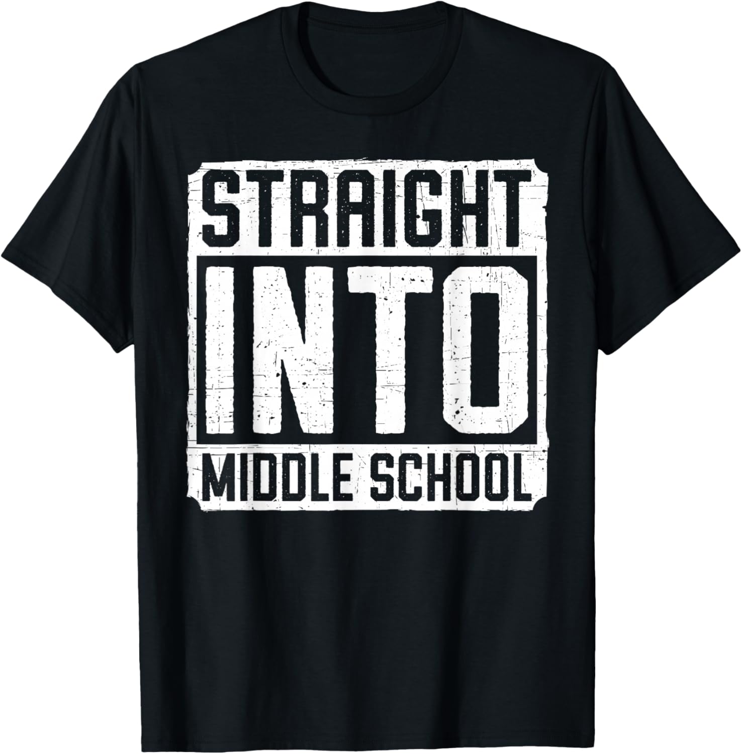 Straight Into Middle School T-Shirt - T-Shirt | Black
