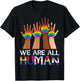 Rainbow Hands We are All Human LGBT Gay Pride Flag Men Women T-Shirt - T-Shirt | Black